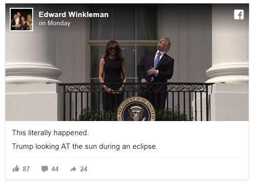 “不能再真實了！川普在日食過程中直視太陽”。圖片：Ed Winkleman的Facebook